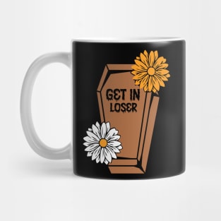 Get in Loser Mug